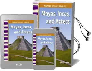 Mayas, Incas, and Aztecs Audiobook download free by Wendy Conklin