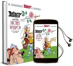 Asterix: Asterix and the Secret Weapon: Album 29 Audiobook download free by Albert Uderzo