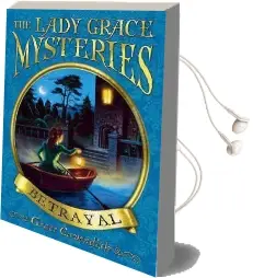 The Lady Grace Mysteries: Betrayal Audiobook download free by Grace Cavendish