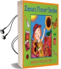 Zinnia'S Flower Garden Audiobook download free by Monica Wellington