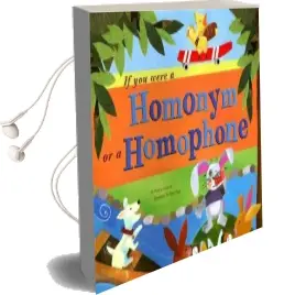 If you Were a Homonym or a Homophone Audiobook download free by Nancy Loewen