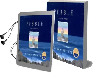 Pebble: A Story About Belonging Audiobook download free by Susan Milord