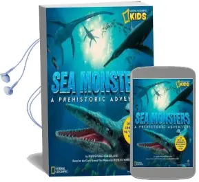 Sea Monsters: A Prehistoric Adventure Audiobook download free by National Geographic Society