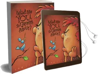 What are you so Grumpy About? Audiobook download free by Tom Lichtenheld
