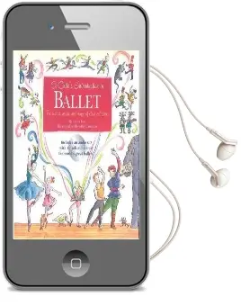 A Child'S Introduction to Ballet: The Stories, Music, and Magic of Classical Dance Audiobook download free by Laura Lee