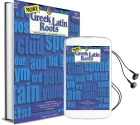 More Greek and Latin Roots, Grades 4-8: Teaching Vocabulary to Improve Reading Comprehension Audiobook download free by Trisha Callella