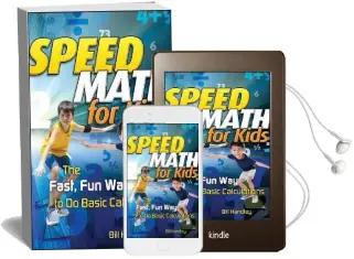 Speed Math for Kids: The Fast, fun way to do Basic Calculations Audiobook download free by Bill Handley