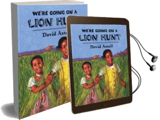 We'Re Going on a Lion Hunt Audiobook download free by David Axtell