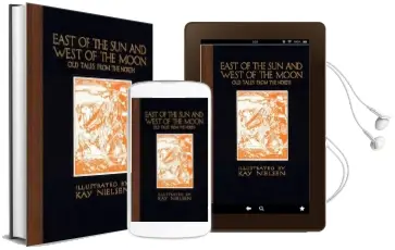 East of the sun and West of the Moon: Old Tales From the North Audiobook download free by Kay Nielsen