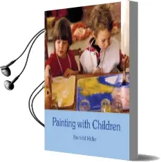 Painting With Children: Colour and Child Development Audiobook download free by Brunhild Müller