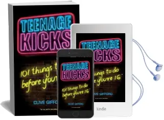 Teenage Kicks: 101 Things to do Before You'Re 16 Audiobook download free by Clive Gifford