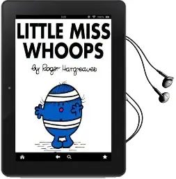 Little Miss Whoops Audiobook download free by Roger Hargreaves