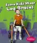 Audiobook Some Kids Wear leg Braces author Lola M. Schaefer