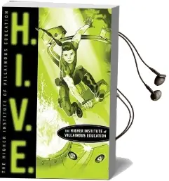 H.I.V.E.: The Higher Institute of Villainous Education Audiobook download free by Mark Walden