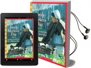 Sarah Morton'S Day: A day in the Life of a Pilgrim Girl Audiobook download free by Kate Waters Kate Waters