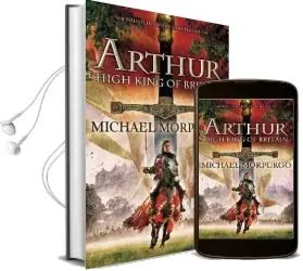 Arthur High King of Britain Audiobook download free by Michael Morpurgo