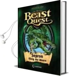 Beast Quest 02. Sepron, König der Meere Audiobook download free by Adam Blade