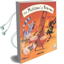The Musicians of Bremen Audiobook download free by Barbara Vagnozzi