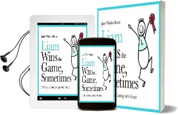 Liam Wins the Game, Sometimes: A Story About Losing With Grace Audiobook download free by Jane Whelen Banks