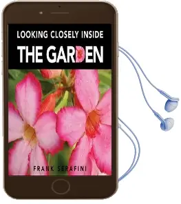 Looking Closely Inside the Garden Audiobook download free by Frank Serafini