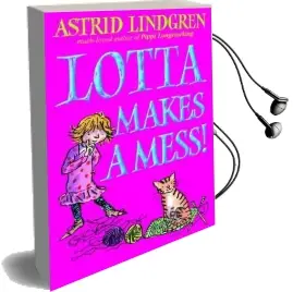 Lotta Makes a Mess Audiobook download free by Astrid Lindgren