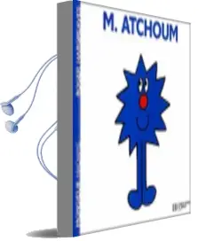 Collection Monsieur Madame (mr men & Little Miss): M. Atchoum Audiobook download free by Roger Hargreaves