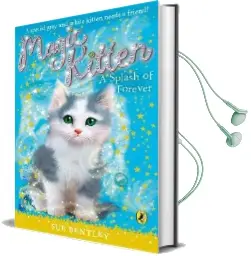 Magic Kitten: A Splash of Forever Audiobook download free by Sue Bentley