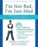 Audiobook Im not Bad, im Just Mad: A Workbook to Help Kids Control Their Anger author Lawrence Shapiro