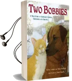 Two Bobbies: A True Story of Hurricane Katrina, Friendship, and Survival Audiobook download free by Kirby Larson