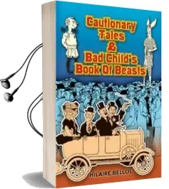 Cautionary Tales and bad Child'S Book of Beasts Audiobook download free by Hilaire Belloc