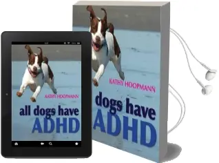 All Dogs Have Adhd Audiobook download free by Kathy Hoopmann
