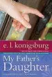 Audiobook My Father'S Daughter author E. L. Konigsburg