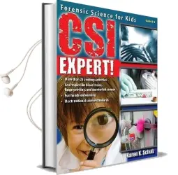 Csi Expert!: Forensic Science for Kids Audiobook download free by Karen K. Schulz