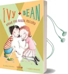 Ivy + Bean Break the Fossil Record Audiobook download free by Annie Barrows