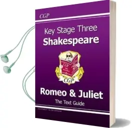 Ks3 English Shakespeare Text Guide - Romeo and Juliet Audiobook download free by Cgp Books