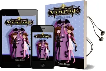 My Sister the Vampire #4: Vampalicious! Audiobook download free by Sienna Mercer