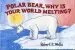 Audiobook Polar Bear why is Your World Melting - Global Warming - Wells of Knowledge author Robert Wells