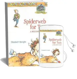 Spiderweb for two: A Melendy Maze Audiobook download free by Elizabeth Enright