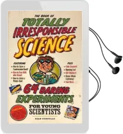 The Book of Totally Irresponsible Science Audiobook download free by Sean Connolly