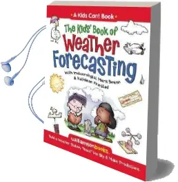 The Kids' Book of Weather Forecasting: Build a Weather Station, 'Read' the sky & Make Predictions! Audiobook download free by Mark Breen