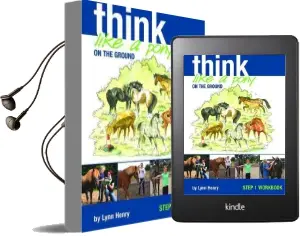 Think Like a Pony on the Ground: Work Book bk. 1 Audiobook download free by Lynn Henry