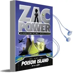 Zac Power #1: Poison Island: 24 Hours to Save the World ... and Walk the dog Audiobook download free by H I Larry