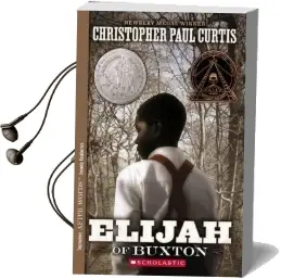 Elijah of Buxton Audiobook download free by Christopher Paul Curtis