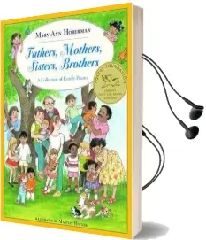 Fathers, Mothers, Sisters, Brothers: A Collection of Family Poems Audiobook download free by Mary Ann Hoberman
