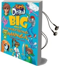 Kids Draw big Book of Everything Manga Audiobook download free by Christopher Hart