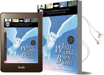 White Owl, Barn owl With Audio, Peggable: Read, Listen, & Wonder Audiobook download free by Nicola Davies