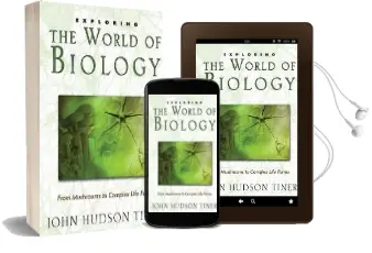 Exploring the World of Biology: From Mushrooms to Complex Life Forms Audiobook download free by Tiner John Huds