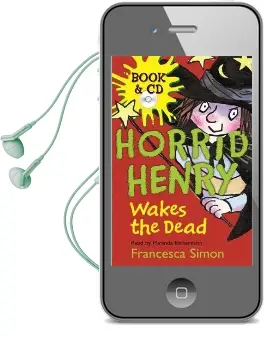 Horrid Henry Wakes the Dead: Book 18 Audiobook download free by Francesca Simon