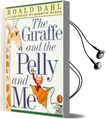 The Giraffe, the Pelly and me Audiobook download free by Roald Dahl