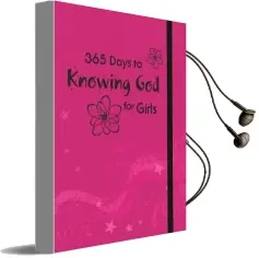 365 Days to Knowing god for Girls Audiobook download free by Carolyn Larsen